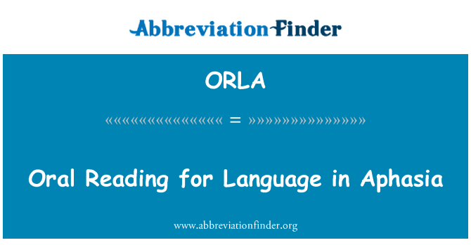 ORLA: Lectura oral para el lenguaje en la afasia