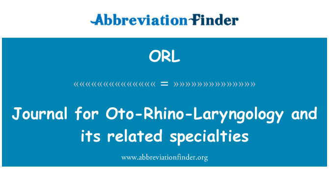 ORL: Journal for Oto-Rhino-Laryngology and its related specialties