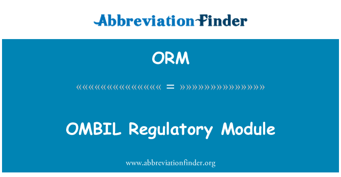 ORM: Modiwl rheoleiddiol OMBIL