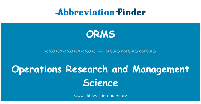 ORMS: Ir-riċerka ta ' l-operazzjonijiet u l-ġestjoni tax-Xjenza