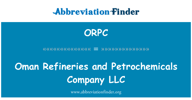 ORPC: Omán rafinériích a petrochemických výrobků společnosti LLC