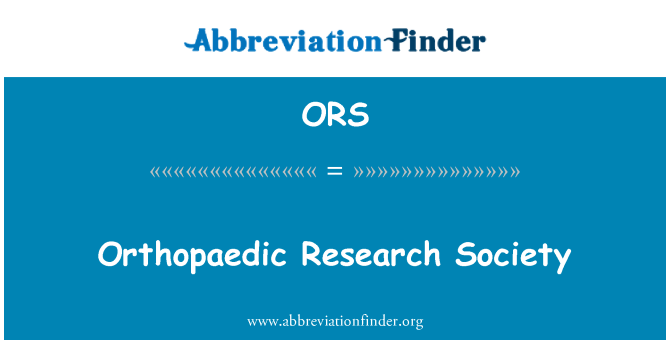 ORS: Orthopaedic Research Society