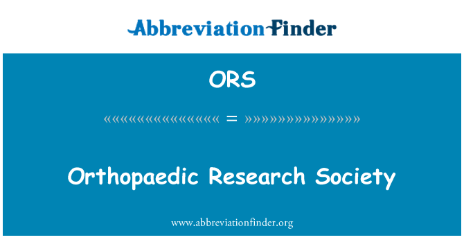 ORS: Orthopedische Research Society