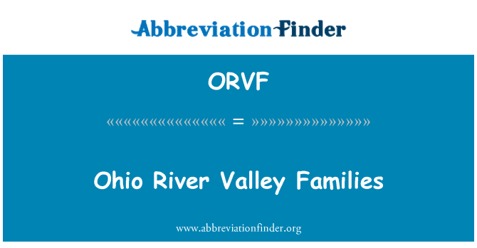 ORVF: Ohio River Valley familier