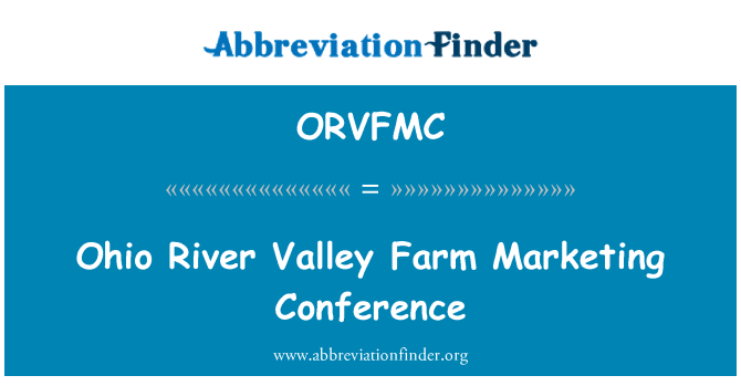 ORVFMC: Ohio River Valley Farm Marketing Conference