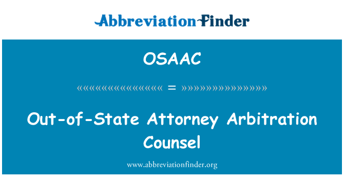 OSAAC: Out-of-State Attorney vahekohtu kaitsja