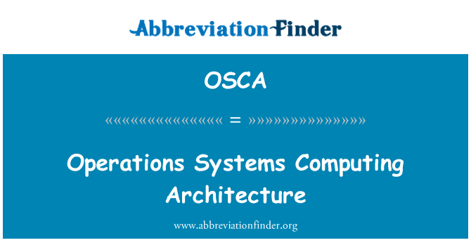 OSCA: Operationer systemer Computing arkitektur