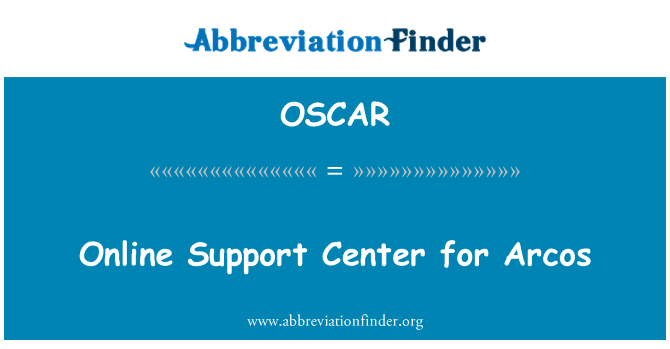 OSCAR: Online Support Center for Arcos