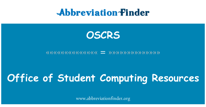 OSCRS: Office of Student Computing Resources