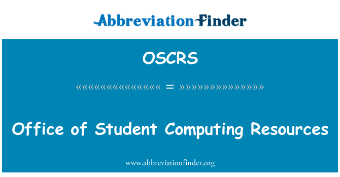OSCRS: Office of Student Computing Resources