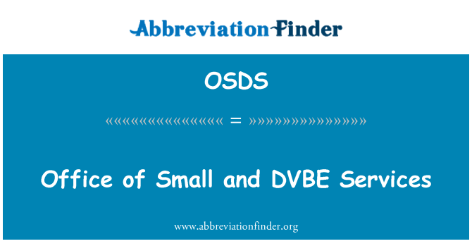 OSDS: Office of Small and DVBE Services