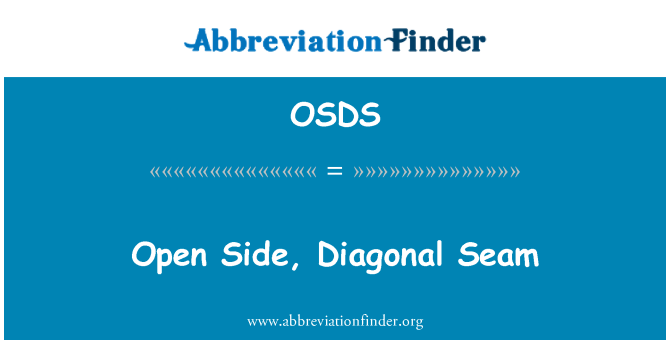 OSDS: ओपन तरफ, विकर्ण सीवन