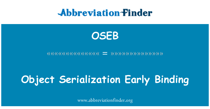 OSEB: Object Serialization vroege Binding