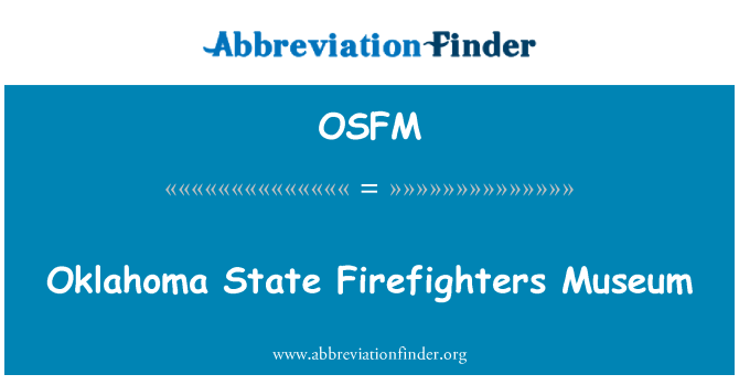 OSFM: Oklahoma State Feuerwehr Museum