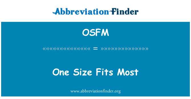 OSFM: Một trong những kích thước phù hợp với hầu hết