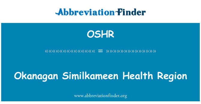 OSHR: 奧卡諾根 Similkameen 健康區域