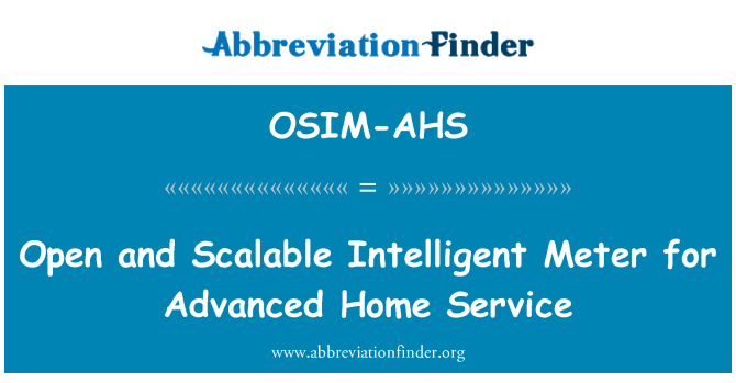 OSIM-AHS: Open and Scalable Intelligent Meter for Advanced Home Service