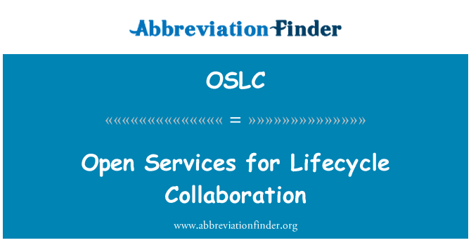 OSLC: Open Services for Lifecycle Collaboration