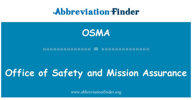 OSMA: Bureau de la sécurité et l'Assurance Mission