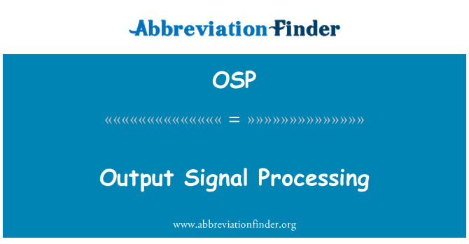 OSP: Prosesu Signal allbwn