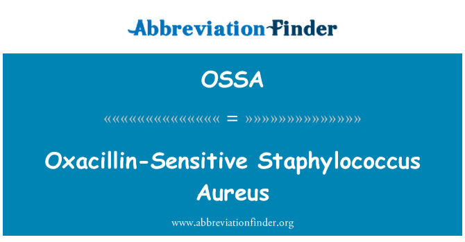 OSSA: Oxacilin citlivé Staphylococcus Aureus