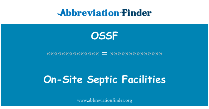 OSSF: On-Site Facilities sepsinis