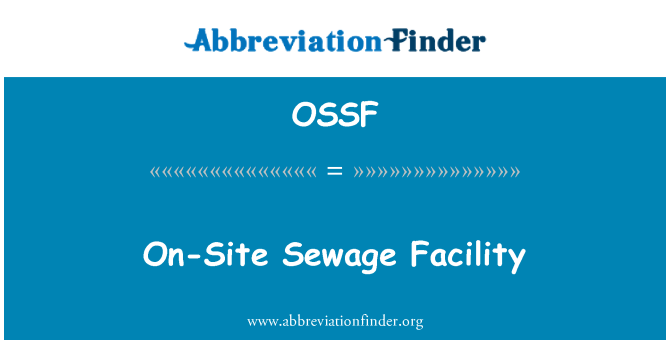 OSSF: On-Site Sewage Facility