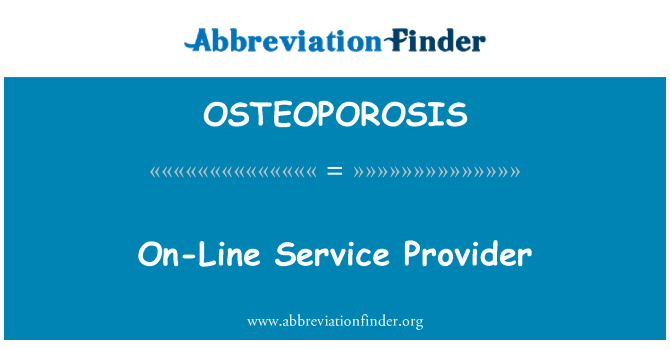 OSTEOPOROSIS: Founisè sèvis sou