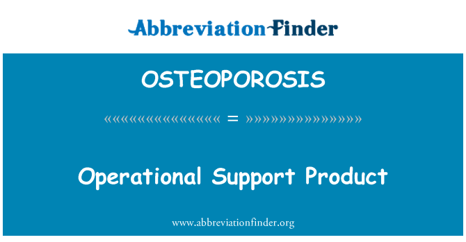 OSTEOPOROSIS: מוצר התמיכה המבצעי