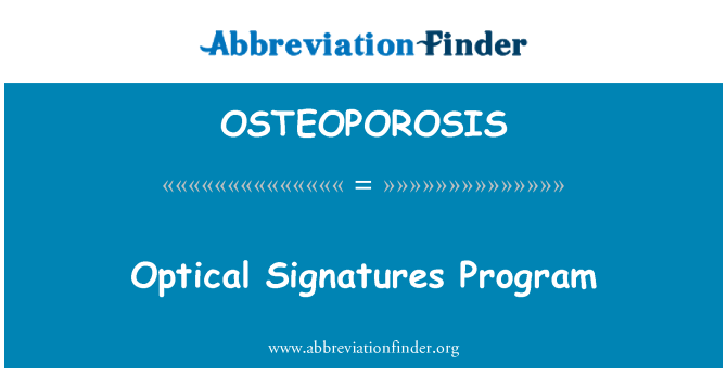 OSTEOPOROSIS: Optični podpisi Program