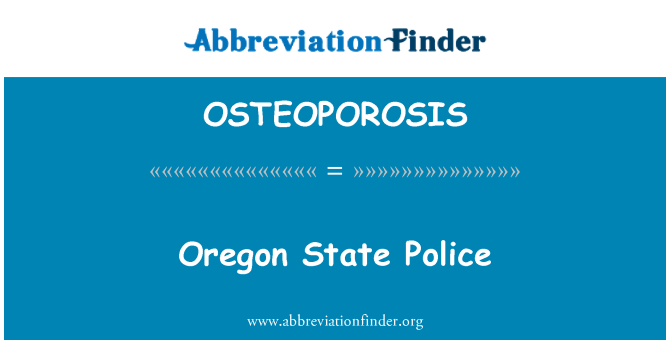 OSTEOPOROSIS: 俄勒岡州警方