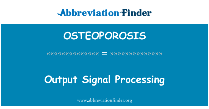 OSTEOPOROSIS: Utgang signalbehandling