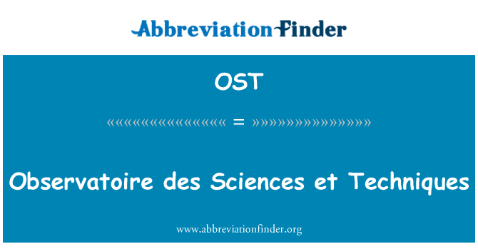 OST: Observatoire des Sciences et Techniques