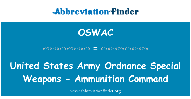 OSWAC: संयुक्त राज्य अमेरिका सेना आयुध विशेष हथियार - गोला बारूद आदेश