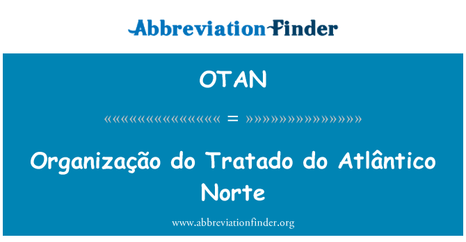 OTAN: Organização направи Tratado Atlântico Норте