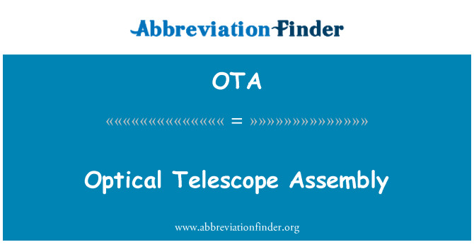 OTA: Оптичний телескоп Асамблеї
