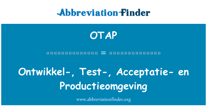 OTAP: Ontwikkel-,测试-Acceptatie en Productieomgeving