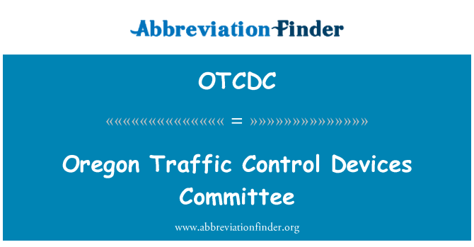 OTCDC: Bwyllgor dyfeisiau rheoli traffig Oregon