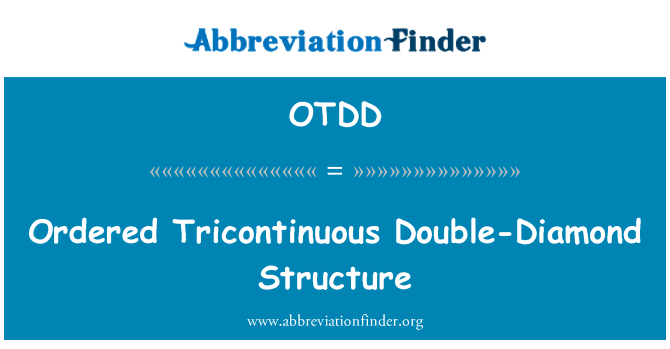 OTDD: Ordered Tricontinuous Double-Diamond Structure