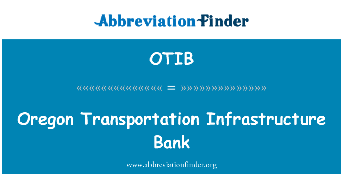 OTIB: Banco de infraestructura de transporte de Oregón