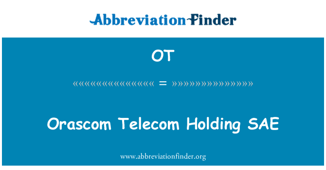 OT: Orascom Telecom Holding SAE