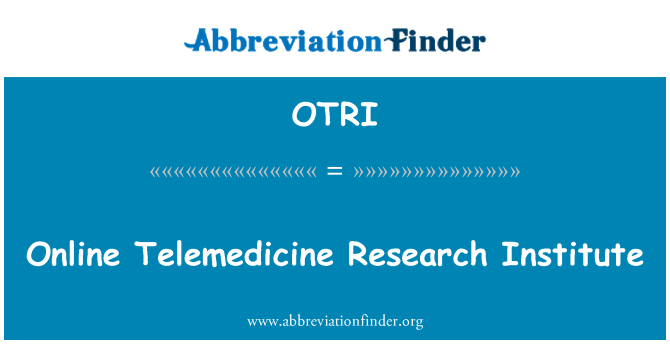 OTRI: Online Telemedicine Research Institute