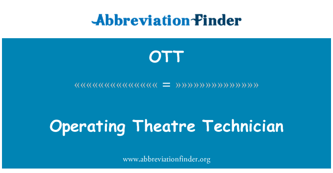 OTT: Operating Theatre Technician