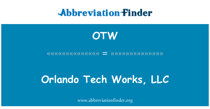 OTW: Orlando Tech dela, LLC