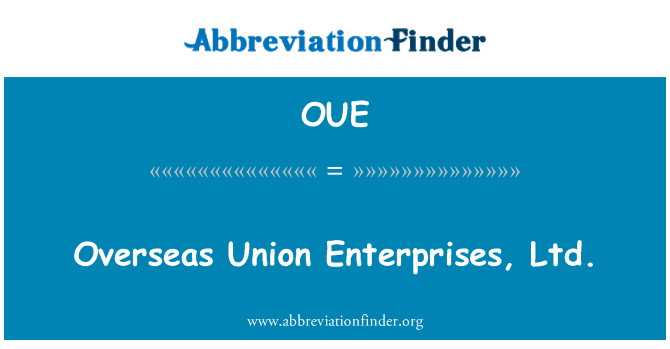 OUE: Zamorskich Unii Enterprises, Ltd.