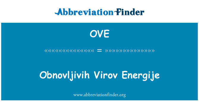OVE: Obnovljivih Virov Energije