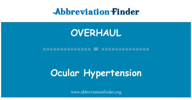 OVERHAUL: Hypertension oculaire