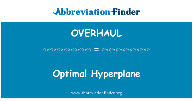 OVERHAUL: Optymalne Hyperplane
