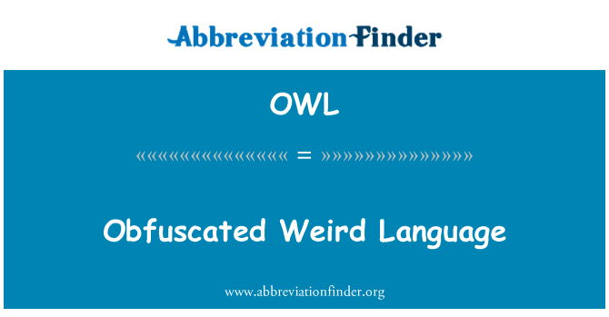 OWL: Obfuscation langue bizarre