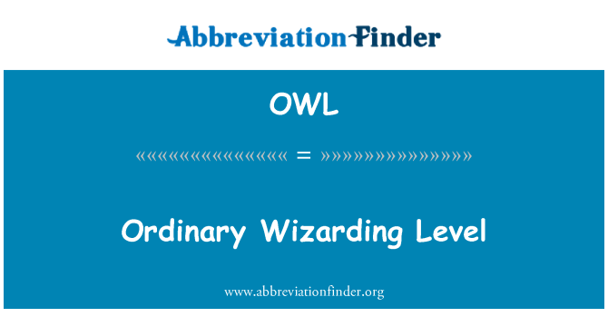 OWL: Livell ordinarju Wizarding